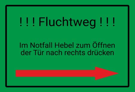 !!! Fluchtweg !!! Hinweis Schild informativ auffallend nachdrücklich schilder selbst gestalten