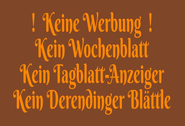! Keine Werbung ! Hinweis Schild informativ auffallend nachdrücklich schilder selbst gestalten