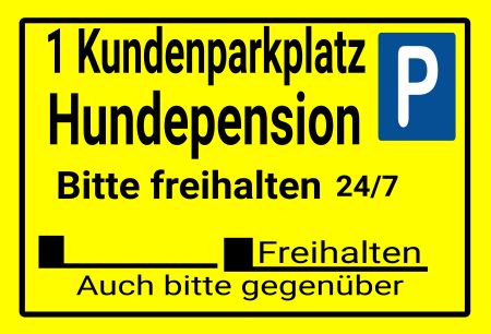 1 Kundenparkplatz Hundepension Parken-Verkehr Schild smart kreativ spritzig schilder selbst gestalten