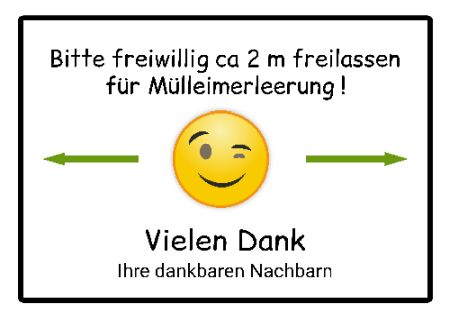 2 Meter freilassen - M&uuml;llentleerung Hinweis Schild kreativ informativ auffallend schilder selbst gestalten