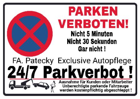 24/7 Parkverbot Parken-Verkehr Schild informativ auffallend nachdr&uuml;cklich schilder selbst gestalten
