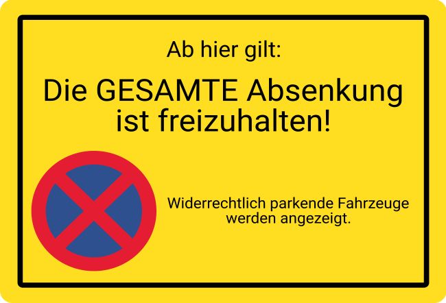 Absenkung freihalten Parken-Verkehr Schild smart informativ auffallend nachdrücklich schilder selbst gestalten