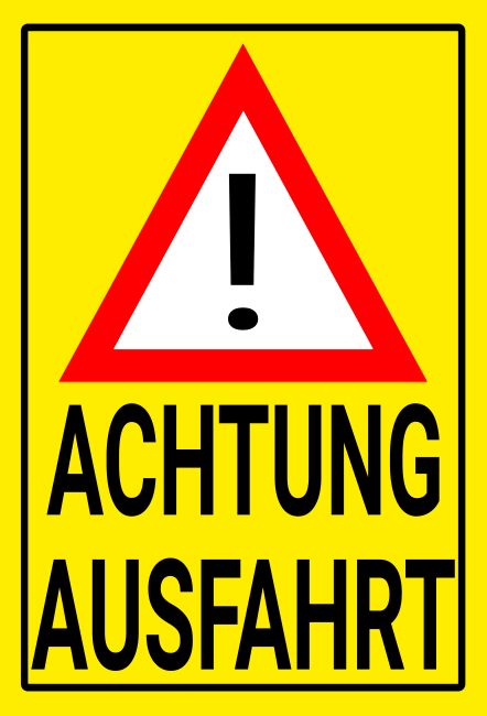 ACHTUNG AUSFAHRT Parken-Verkehr Schild informativ auffallend schilder selbst gestalten