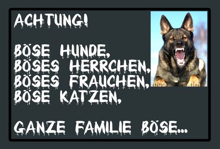 Achtung  böse Hunde  ... Hunde Schild kreativ spritzig schilder selbst gestalten