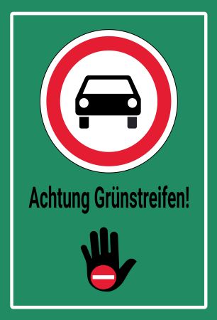 Achtung Grünstreifen! Parken-Verkehr Schild smart informativ auffallend schilder selbst gestalten