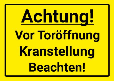 Achtung! Kranstellung beachten! Hinweis Schild informativ auffallend nachdr&uuml;cklich schilder selbst gestalten