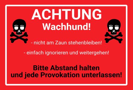 Achtung Wachhund! Hunde Schild bunt kreativ spritzig informativ schilder selbst gestalten