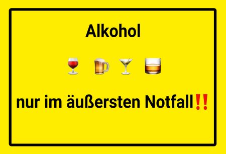 Alkohol Hinweis Schild kreativ informativ auffallend schilder selbst gestalten