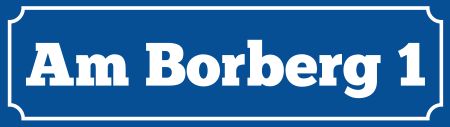 Am Borberg 1 Strassen-Hausnummern Schild smart spritzig schilder selbst gestalten