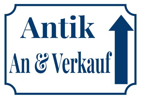 Antik An & Verkauf Firma Schild kreativ informativ auffallend schilder selbst gestalten