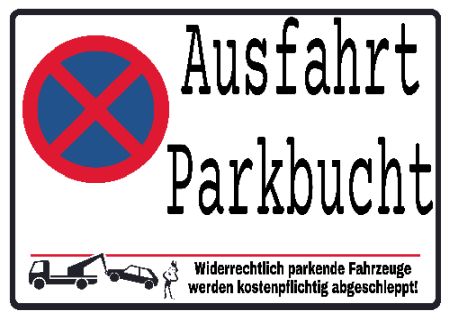 Ausfahrt Parkbucht Hinweis Schild smart kreativ schilder selbst gestalten