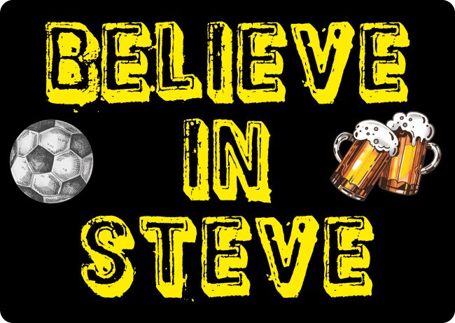 Believe in Steve Privat-Pakete Schild kreativ spritzig auffallend lustig schilder selbst gestalten