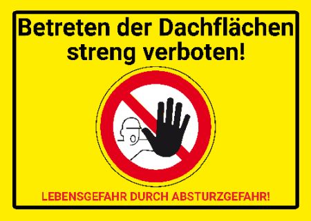 Betreten der Dachflächen streng verboten! Warnung-Zutrittverboten Schild smart kreativ schilder selbst gestalten