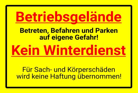 Betriebgel&auml;nde Hinweis Schild kreativ informativ auffallend schilder selbst gestalten