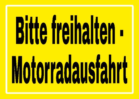 Bitte freihalten - Motorradausfahrt Hinweis Schild smart schilder selbst gestalten
