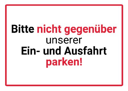 Bitte nicht gegen&uuml;ber parken ! Parken-Verkehr Schild smart bunt kreativ schilder selbst gestalten