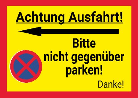 Bitte nicht gegenüber parken! Parken-Verkehr Schild smart bunt kreativ spritzig schilder selbst gestalten