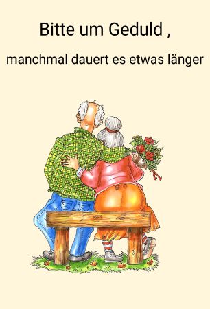 Bitte um Geduld  machmal dauert es etwas Privat-Pakete Schild smart spannend kreativ spritzig auffallend schilder selbst gestalten
