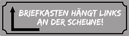 Briefkasten hängt links Wegweiser Schild informativ auffallend schilder selbst gestalten