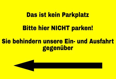 Das ist kein Parkplatz. Bitte hier NICHT parken! Parken-Verkehr Schild smart kreativ spritzig schilder selbst gestalten