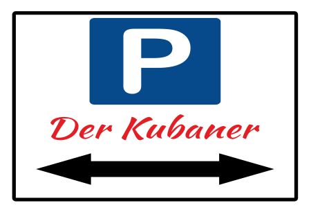 Der Kubaner Parken-Verkehr Schild smart kreativ schilder selbst gestalten