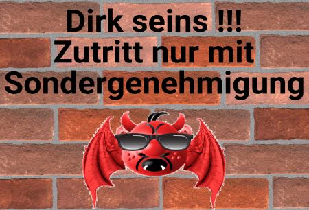 Dirk sein !!! Zutritt nur mit Sondergenehmigung Privat-Pakete Schild smart spannend bunt kreativ schilder selbst gestalten