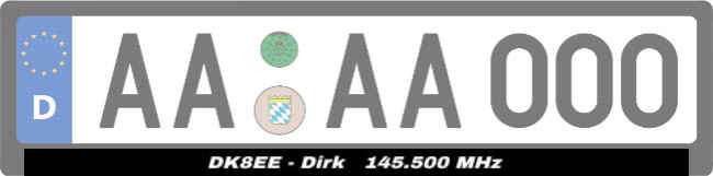 DK8EE - Dirk 145.000 MHz Kennzeichenhalter Schild informativ auffallend schilder selbst gestalten