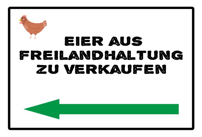 Eier aus Freilandhaltung Wegweiser Schild smart kreativ spritzig schilder selbst gestalten