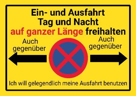 Ein- aufahrt auch Gegen&uuml;ber frei halten Parken-Verkehr Schild informativ auffallend schilder selbst gestalten