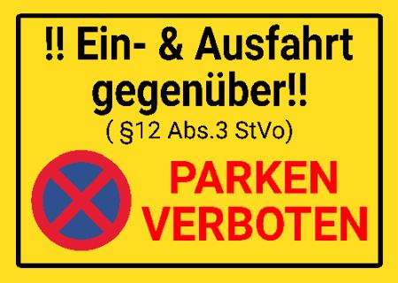 Ein- & Ausfahrt - Parken verboten Parken-Verkehr Schild informativ auffallend nachdr&uuml;cklich schilder selbst gestalten