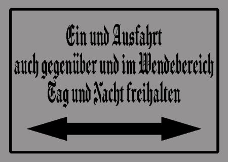 Ein und Ausfahrt auch gegenüber und im ... Parken-Verkehr Schild smart kreativ spritzig schilder selbst gestalten