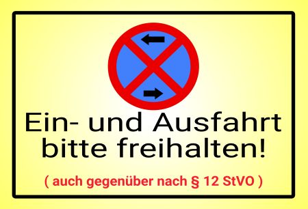 Ein- und Ausfahrt bitte freihalten! Parken-Verkehr Schild smart kreativ auffallend schilder selbst gestalten