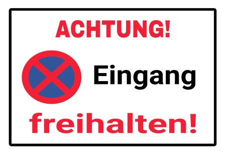 Eingang freihalten! Parken-Verkehr Schild kreativ informativ auffallend schilder selbst gestalten
