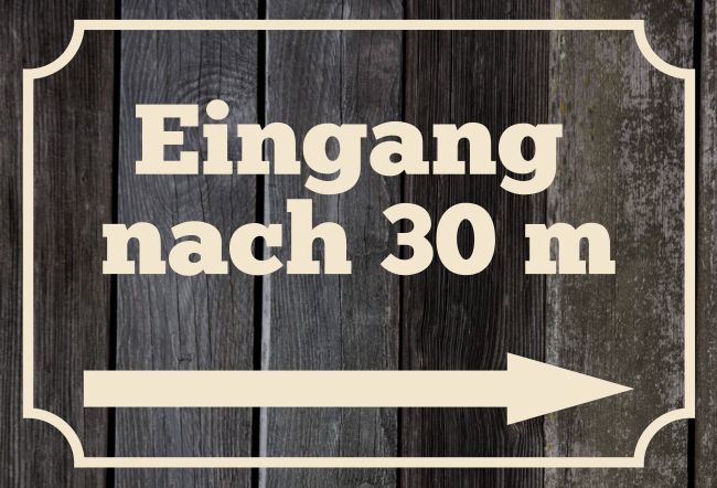 Eingang nach 30m Wegweiser Schild bunt kreativ spritzig auffallend schilder selbst gestalten