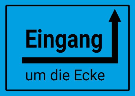 Eingang um die Ecke Wegweiser Schild smart kreativ schilder selbst gestalten