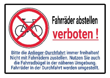 Fahrräder abstellen verboten! Hinweis Schild smart kreativ schilder selbst gestalten