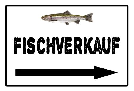 FISCHVERKAUF Firma Schild informativ auffallend schilder selbst gestalten