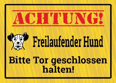 Freilaufender Hund Hunde Schild kreativ spritzig informativ auffallend schilder selbst gestalten