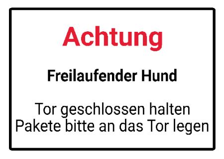 Freilaufender Hund - Pakete bitte an das Tor legen Hinweis Schild informativ auffallend nachdr&uuml;cklich schilder selbst gestalten