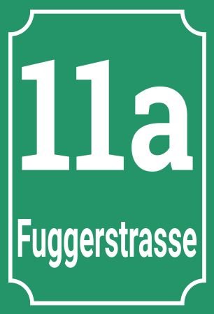 Fuggerstrasse 11a Strassen-Hausnummern Schild informativ auffallend schilder selbst gestalten