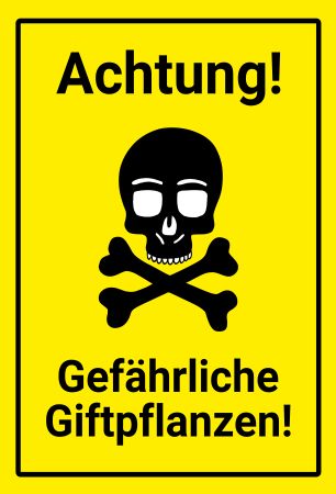 Gefährliche Giftpflanzen Warnung-Zutrittverboten Schild informativ auffallend schilder selbst gestalten