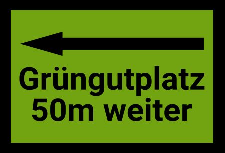 Grüngutplatz Wegweiser Schild informativ auffallend schilder selbst gestalten