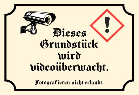 Grundstück wird Videoüberwacht Hinweis Schild kreativ informativ auffallend nachdrücklich schilder selbst gestalten
