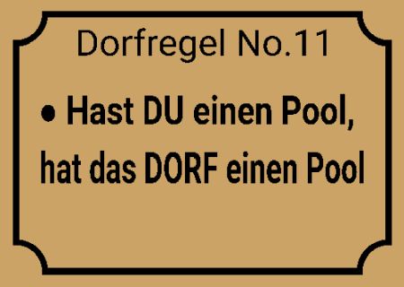 Hast DU einen Pool  hat das DORF einen Pool Privat-Pakete Schild smart bunt kreativ schilder selbst gestalten