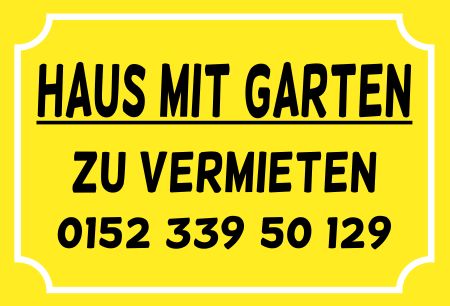 HAUS MIT GARTEN ZU VERMIETEN Firma Schild smart kreativ spritzig schilder selbst gestalten