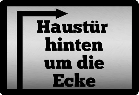 Haustür um die Ecke Wegweiser Schild informativ auffallend schilder selbst gestalten