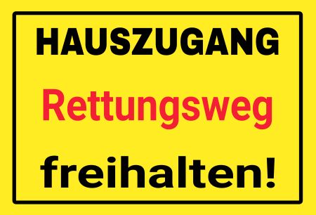 Hauszugang Rettungsweg freihalten! Hinweis Schild smart spritzig schilder selbst gestalten