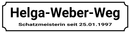 Helga-Weber-Weg Strassen-Hausnummern Schild informativ auffallend lustig schilder selbst gestalten