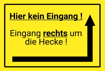Hier kein Eingang! Wegweiser Schild informativ auffallend nachdrücklich schilder selbst gestalten