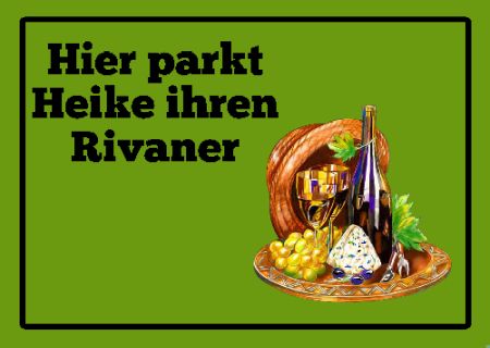 Hier parkt Heike ihren Rivaner Privat-Pakete Schild kreativ spritzig informativ lustig schilder selbst gestalten